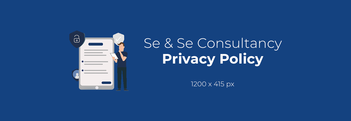 1200x415 px Se & Se Consultancy banner - Privacy Policy